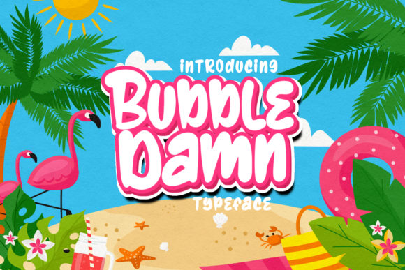 BubbleDamn Font: A Playful Tool for Building a Recognizable Brand