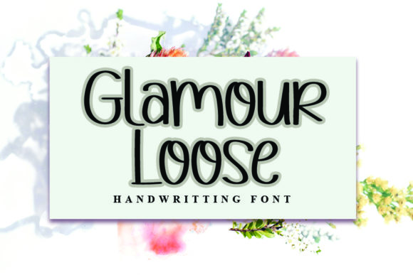 Glamour Loose: A Display Font Built for Campaign Attention
