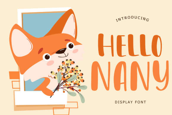 Hello Nany: A Cute Display Font for Editorial Projects